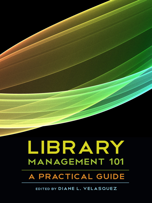 Title details for Library Management 101 by Diane L. Velasquez - Available